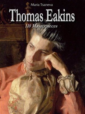 cover image of Thomas Eakins--110 Masterpieces